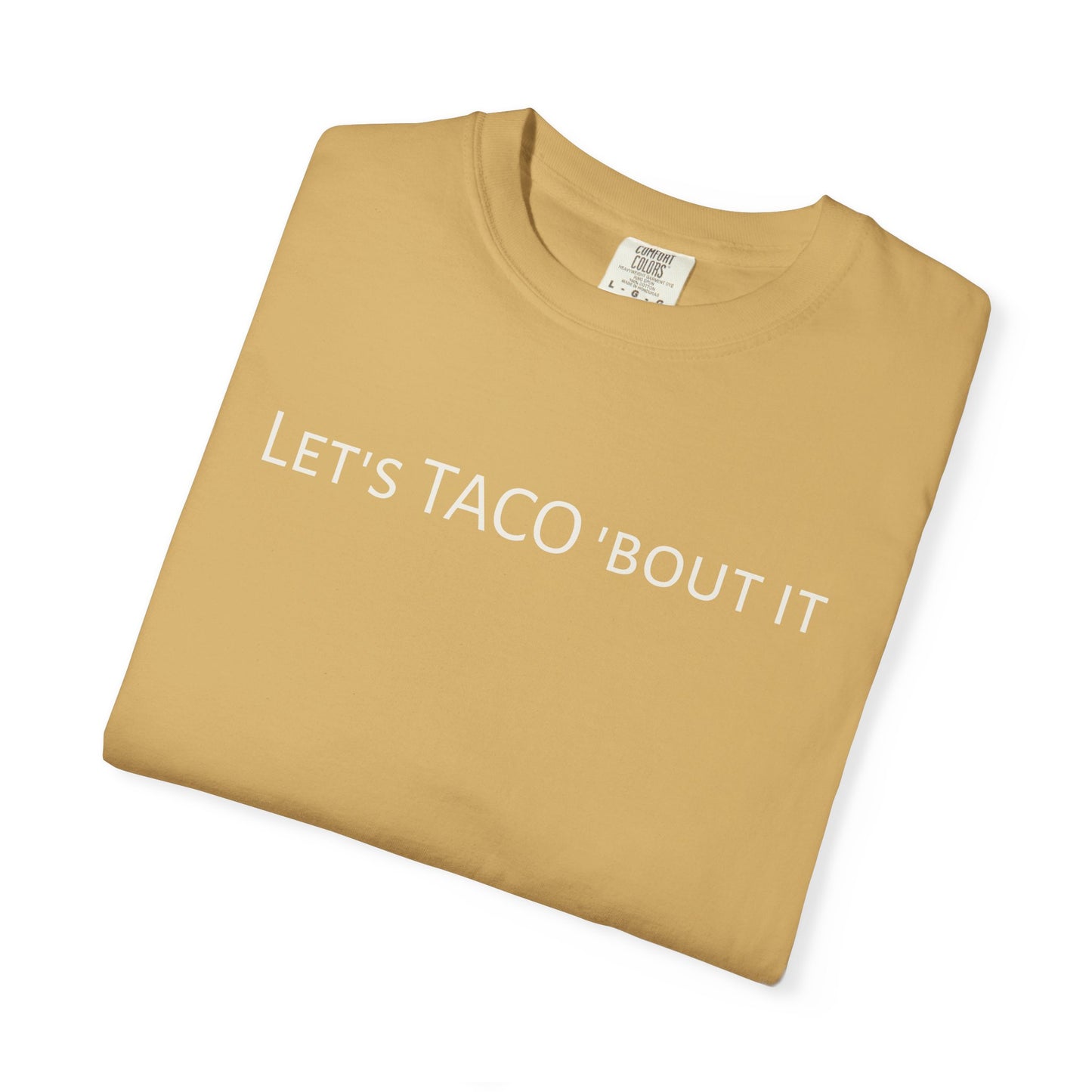 Let’s Taco ’Bout It Tee | Casual Graphic T-Shirt | SOBRX