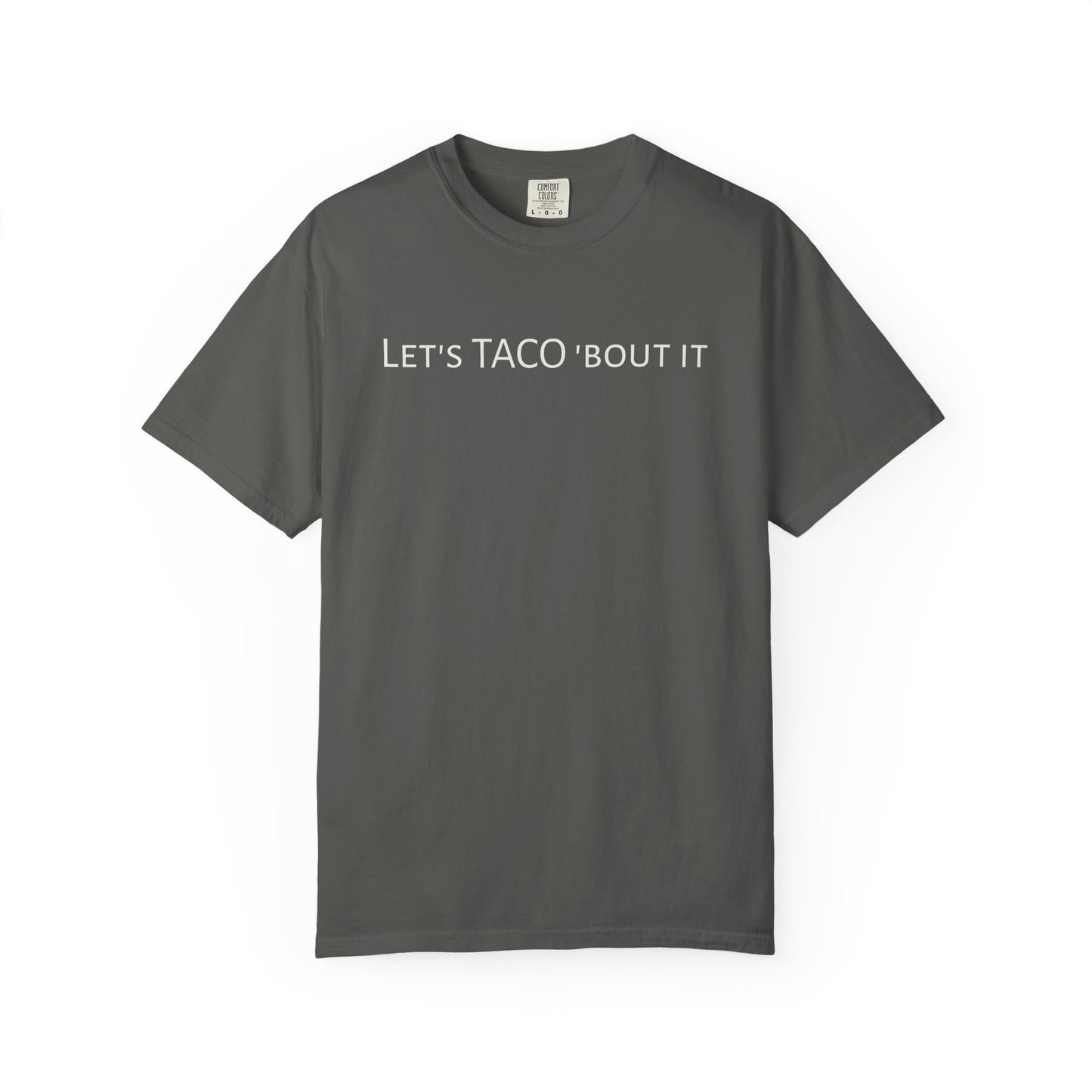 Let’s Taco ’Bout It Tee | Casual Graphic T-Shirt | SOBRX