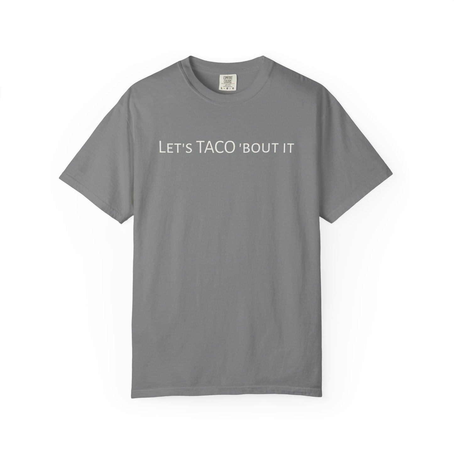 Let’s Taco ’Bout It Tee | Casual Graphic T-Shirt | SOBRX