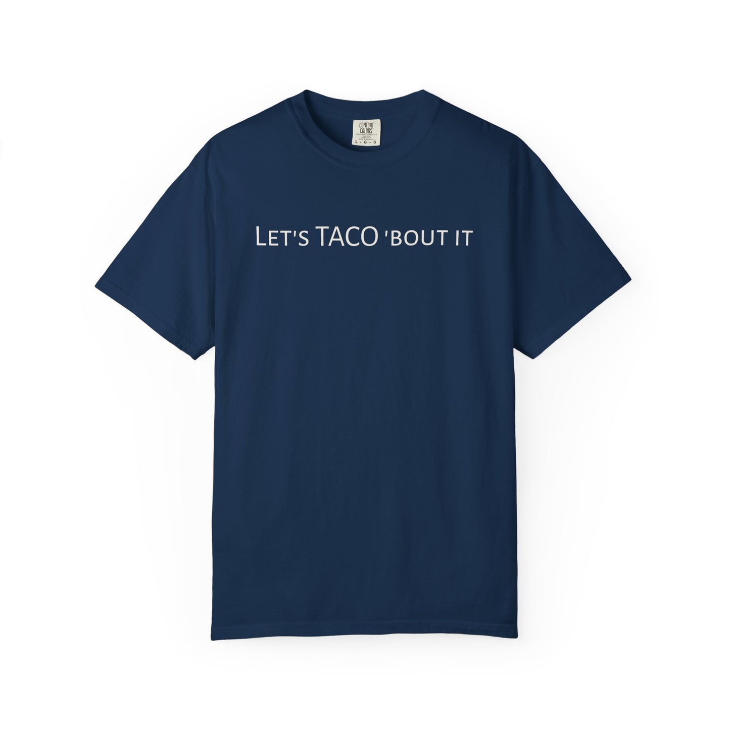 Let’s Taco ’Bout It Tee | Casual Graphic T-Shirt | SOBRX